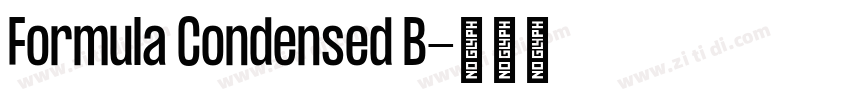 Formula Condensed B字体转换 Formula Condensed B字体转换